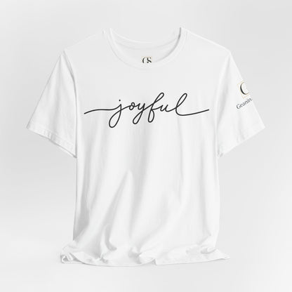 Joyful Script Tee — Minimalist Inspirational Casual Shirt