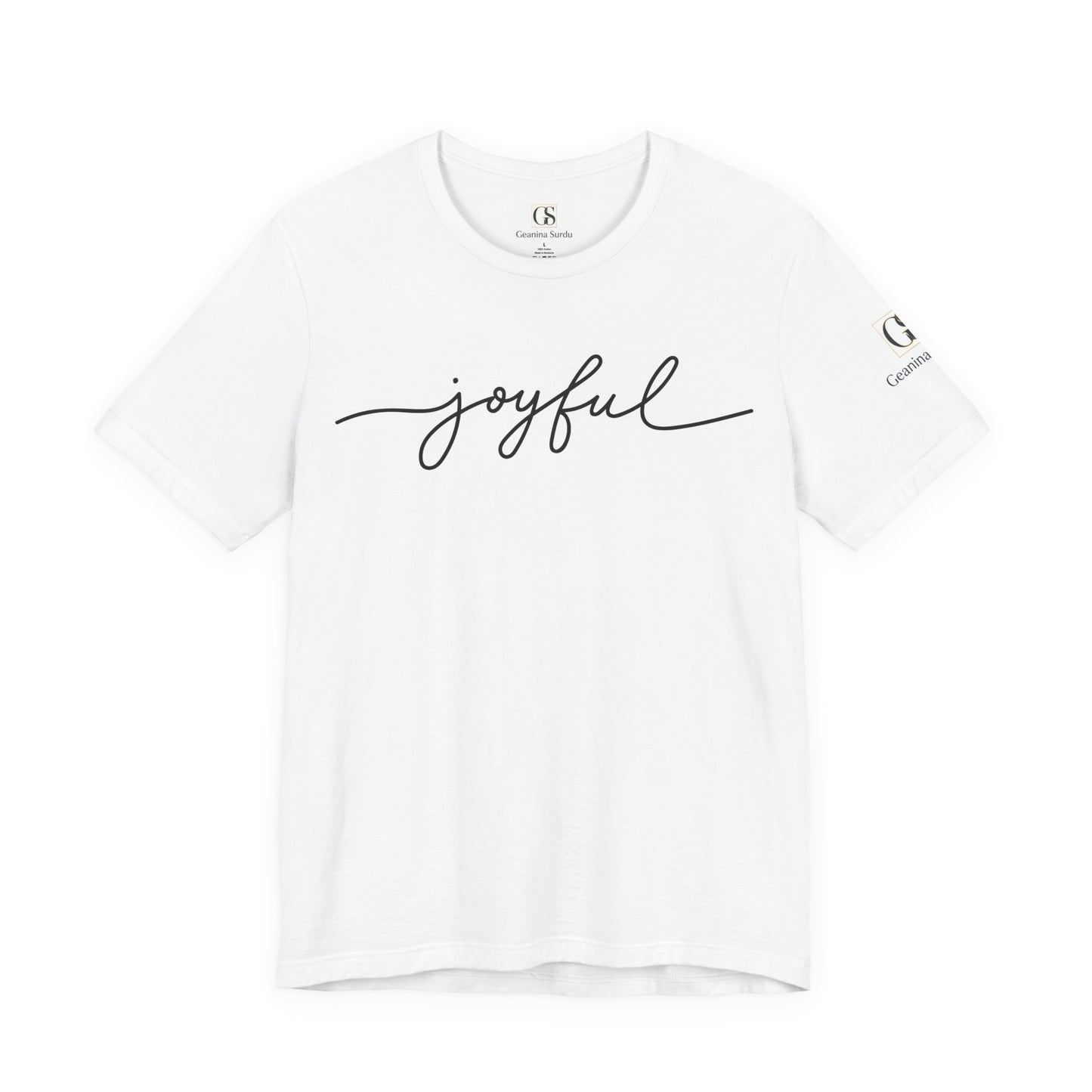 Joyful Script Tee — Minimalist Inspirational Casual Shirt